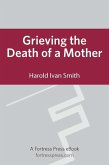 Grieving the Death of a Mother (eBook, ePUB)