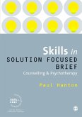 Skills in Solution Focused Brief Counselling and Psychotherapy (eBook, PDF)