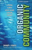 Organic Community (emersion: Emergent Village resources for communities of faith) (eBook, ePUB)