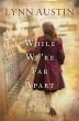 While We're Far Apart (eBook, ePUB) - Bild 1