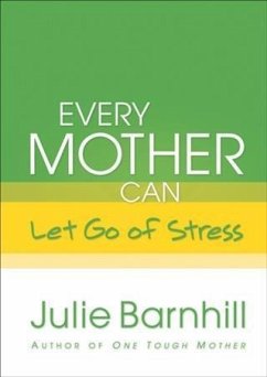 Cover Every Mother Can Let Go of Stress (eBook, ePUB)