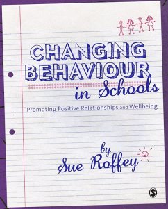 Changing Behaviour in Schools (eBook, PDF) - Roffey, Sue