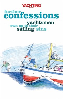 Yachting Monthly's Further Confessions (eBook, ePUB) - Gelder, Paul