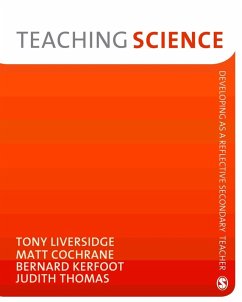 Teaching Science (eBook, PDF) - Liversidge, Tony; Cochrane, Matt; Kerfoot, Bernard; Thomas, Judith