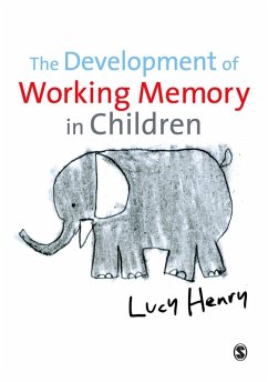 The Development of Working Memory in Children (eBook, PDF) - Henry, Lucy