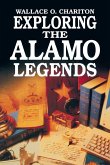 Exploring Alamo Legends (eBook, ePUB)