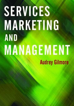 Services Marketing and Management (eBook, PDF) - Gilmore, Audrey