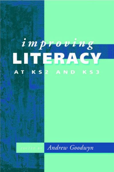 Improving Literacy at KS2 and KS3 (eBook, PDF) Improving Literacy at KS2 and KS3 (eBook, PDF)