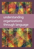 Understanding Organizations through Language (eBook, PDF)