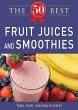50 Best Fruit Juices and Smoothies... - Bild 1