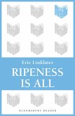 Ripeness is All (eBook, ePUB)