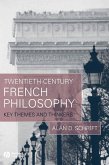 Twentieth-Century French Philosophy (eBook, PDF) Twentieth-Century French Philosophy (eBook, PDF)