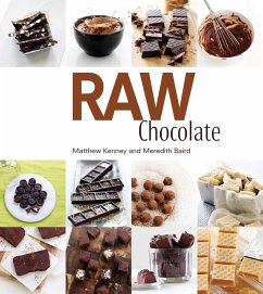 Raw Chocolate (eBook, ePUB) - Kenney, Matthew Raw Chocolate (eBook, ePUB) - Kenney, Matthew