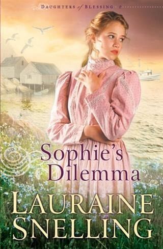 Sophie's Dilemma (Daughters of Blessing Book #2) (eBook, ePUB)