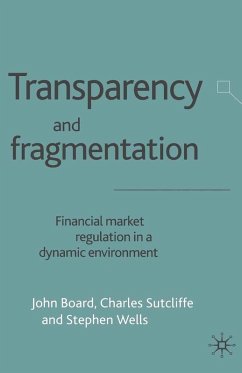 Transparency and Fragmentation (eBook, PDF) - Board, J.; Sutcliffe, C.; Wells, S.