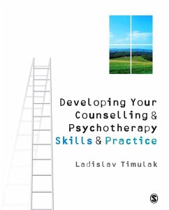 Developing Your Counselling and Psychotherapy Skills and Practice (eBook, PDF) - Timulak, Laco