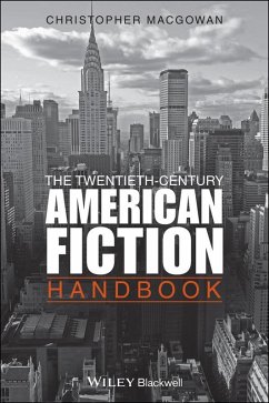 The Twentieth-Century American Fiction Handbook (eBook, ePUB) - Macgowan, Christopher