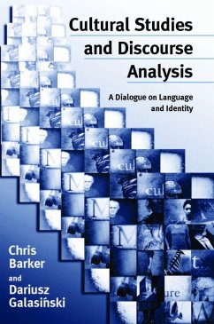 Cultural Studies and Discourse Analysis (eBook, PDF) - Barker, Chris; Galasinski, Dariusz