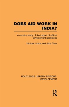 Does Aid Work in India? (eBook, ePUB) - Lipton, Michael; Toye, John