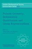 Poisson Geometry, Deformation Quantisation and Group Representations (eBook, PDF)