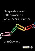 Interprofessional Collaboration in Social Work Practice (eBook, PDF)