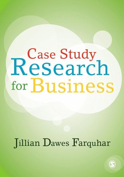 Case Study Research for Business (eBook, PDF) Case Study Research for Business (eBook, PDF)