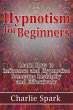 Hypnotism for Beginners: Learn How to... - Bild 1