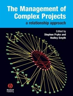 The Management of Complex Projects (eBook, PDF) - Pryke, Stephen; Smyth, Hedley