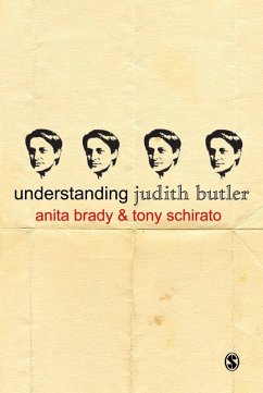 Understanding Judith Butler (eBook, PDF) - Brady, Anita; Schirato, Tony