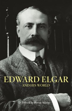 Cover Edward Elgar and His World (eBook, ePUB)