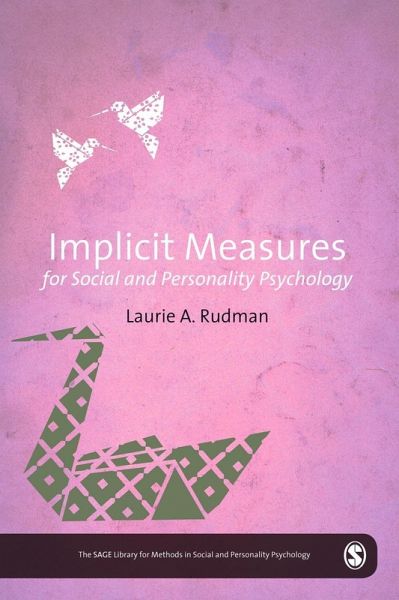 Implicit Measures for Social and Personality Psychology (eBook, PDF) Implicit Measures for Social and Personality Psychology (eBook, PDF)