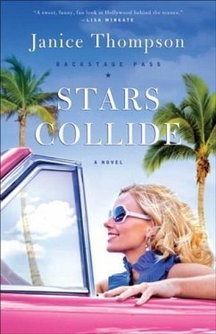 Stars Collide (Backstage Pass Book #1) (eBook, ePUB) - Thompson, Janice