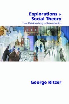 Explorations in Social Theory (eBook, PDF) - Ritzer, George