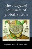 The Imagined Economies of Globalization (eBook, PDF)