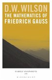 The Mathematics of Friedrich Gauss (eBook, ePUB)