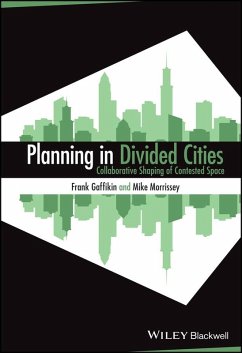 Planning in Divided Cities (eBook, PDF) - Gaffikin, Frank; Morrissey, Mike