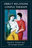 Object Relations Couple Therapy (eBook, ePUB) Object Relations Couple Therapy (eBook, ePUB)