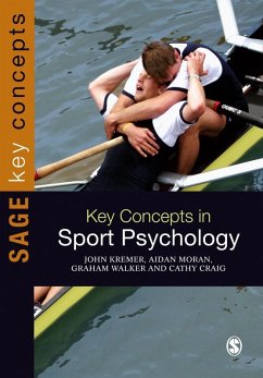 Key Concepts in Sport Psychology (eBook, PDF) - Kremer, John; Moran, Aidan; Walker, Graham; Craig, Cathy