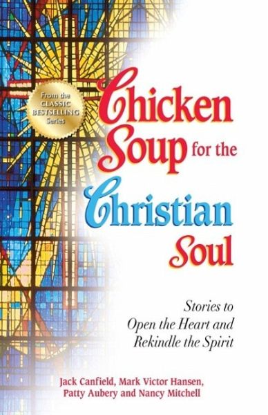 Chicken Soup for the Christian Soul (eBook, ePUB)