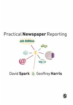 Practical Newspaper Reporting (eBook, PDF) - Spark, David B; Harris, Geoffrey