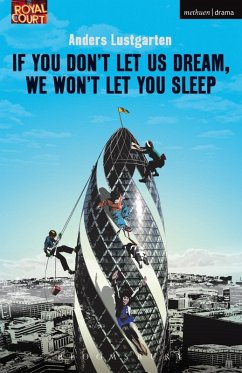 If You Don't Let Us Dream, We Won't Let You Sleep (eBook, ePUB) - Lustgarten, Anders
