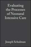 Evaluating the Processes of Neonatal Intensive Care (eBook, PDF)