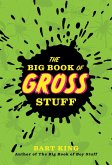 The Big Book of Gross Stuff (eBook, ePUB)