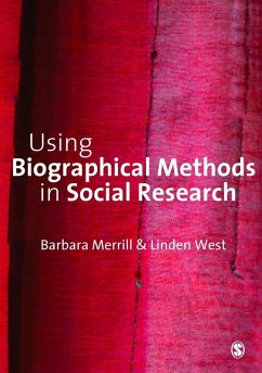 Using Biographical Methods in Social Research (eBook, PDF) - Merrill, Barbara; West, Linden