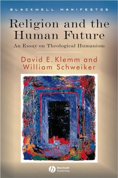 Religion and the Human Future (eBook, PDF) - Klemm, David E.; Schweiker, William