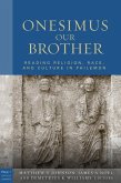 Onesimus Our Brother (eBook, ePUB) Onesimus Our Brother (eBook, ePUB)