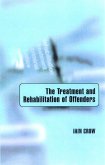 The Treatment and Rehabilitation of Offenders (eBook, PDF)