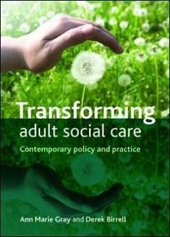 Transforming Adult Social Care (eBook, ePUB) - Gray, Ann Marie; Birrell, Derek