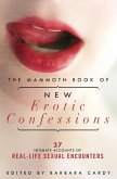 The Mammoth Book of New Erotic Confessions (eBook, ePUB)