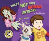 That's Not Your Mommy Anymore (eBook, ePUB) That's Not Your Mommy Anymore (eBook, ePUB)
